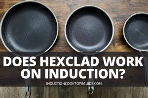 does hexclad work on induction.